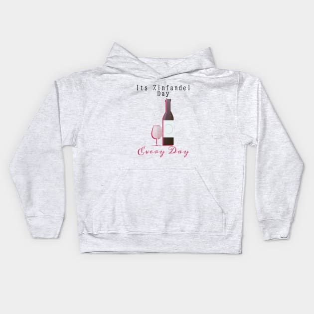 Its Zinfandel Day Every Day Kids Hoodie by AllThingsTees